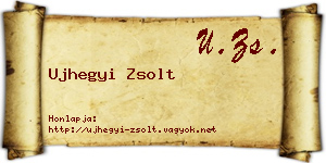 Ujhegyi Zsolt névjegykártya